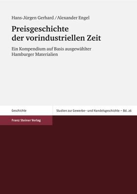 Gerhard / Engel |  Preisgeschichte der vorindustriellen Zeit | Buch |  Sack Fachmedien