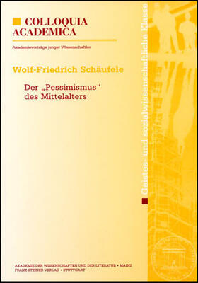 Schäufele |  Der "Pessimismus" des Mittelalters | Buch |  Sack Fachmedien