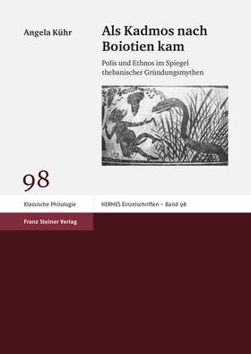 Kühr |  Kühr, A: Als Kadmos nach Boiotien kam | Buch |  Sack Fachmedien