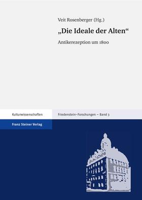 Rosenberger |  "Die Ideale der Alten" | Buch |  Sack Fachmedien