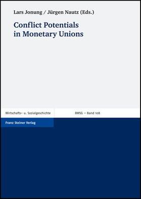 Jonung / Nautz |  Conflict Potentials in Monetary Unions | Buch |  Sack Fachmedien