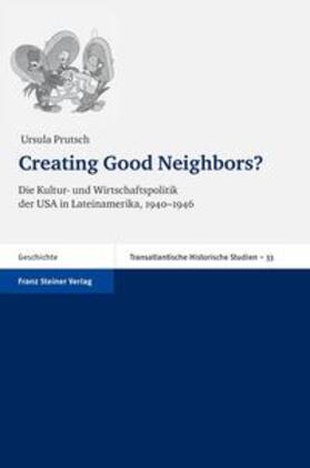 Prutsch |  Prutsch, U: Creating Good Neighbors? | Buch |  Sack Fachmedien