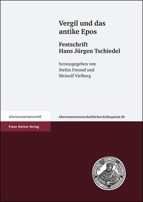 Freund / Vielberg |  Vergil und das antike Epos | Buch |  Sack Fachmedien