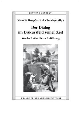 Hempfer / Traninger |  Der Dialog im Diskursfeld seiner Zeit | Buch |  Sack Fachmedien