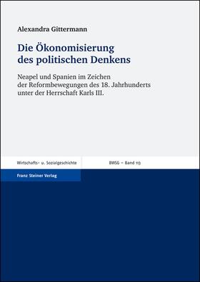 Gittermann |  Die Ökonomisierung des politischen Denkens | Buch |  Sack Fachmedien