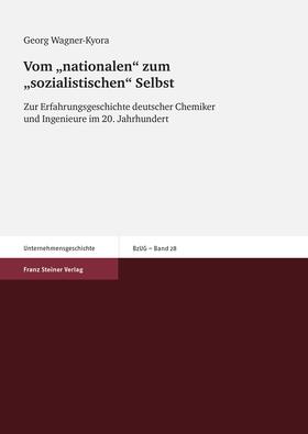 Wagner-Kyora |  Vom "nationalen" zum "sozialistischen" Selbst | Buch |  Sack Fachmedien