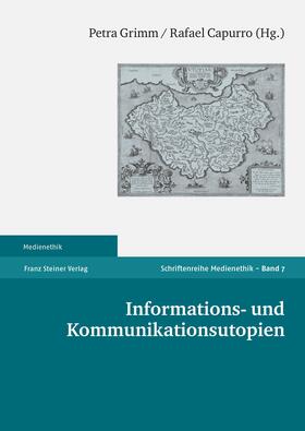 Grimm / Capurro |  Informations- und Kommunikationsutopien | Buch |  Sack Fachmedien