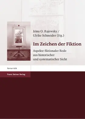 Rajewsky / Schneider | Im Zeichen der Fiktion | Buch | 978-3-515-09278-4 | sack.de