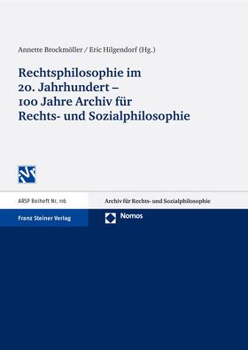 Brockmöller / Hilgendorf |  Rechtsphilosophie im 20. Jahrhundert - 100 Jahre Archiv für Rechts- und Sozialphilosophie | Buch |  Sack Fachmedien