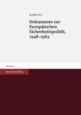 Dietl |  Dokumente zur Europäischen Sicherheitspolitik, 1948–1963 | Buch |  Sack Fachmedien