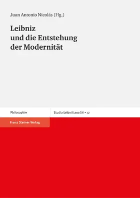 Nicolas |  Leibniz und die Entstehung der Modernität | Buch |  Sack Fachmedien