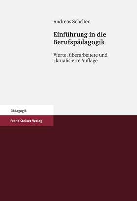 Schelten |  Einführung in die Berufspädagogik | Buch |  Sack Fachmedien