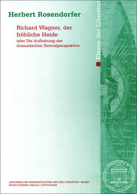 Rosendorfer |  Rosendorfer, H: Richard Wagner, der fröhliche Heide | Buch |  Sack Fachmedien