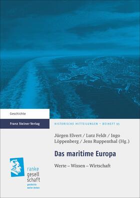 Elvert / Feldt / Löppenberg |  Das maritime Europa | Buch |  Sack Fachmedien