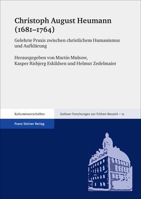 Mulsow / Eskildsen / Zedelmaier |  Christoph August Heumann (1681–1764) | Buch |  Sack Fachmedien