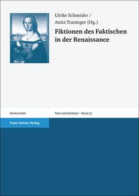 Schneider / Traninger |  Fiktionen des Faktischen in der Renaissance | Buch |  Sack Fachmedien