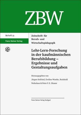 Seifried / Wuttke / Nickolaus |  Lehr-Lern-Forschung in der kaufmännischen Berufsbildung – Ergebnisse und Gestaltungsaufgaben | Buch |  Sack Fachmedien