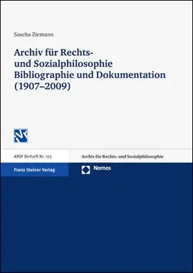 Ziemann | Archiv für Rechts- und Sozialphilosophie: Bibliographie und Dokumentation (1907-2009) | Buch | 978-3-515-09719-2 | sack.de