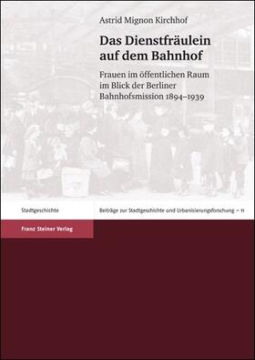 Kirchhof |  Das Dienstfräulein auf dem Bahnhof | Buch |  Sack Fachmedien