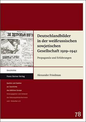 Friedman | Deutschlandbilder in der weißrussischen sowjetischen Gesellschaft 1919–1941 | Buch | 978-3-515-09796-3 | sack.de