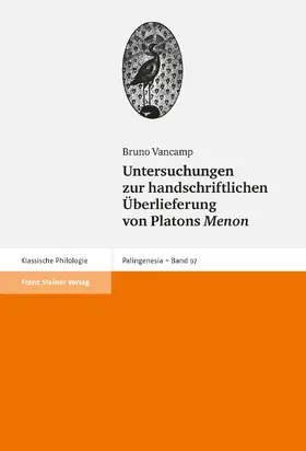 Vancamp |  Untersuchungen zur handschriftlichen Überlieferung von Platons "Menon" | Buch |  Sack Fachmedien