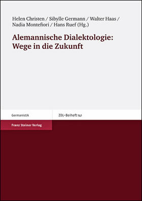 Christen / Germann / Haas |  Alemannische Dialektologie: Wege in die Zukunft | Buch |  Sack Fachmedien