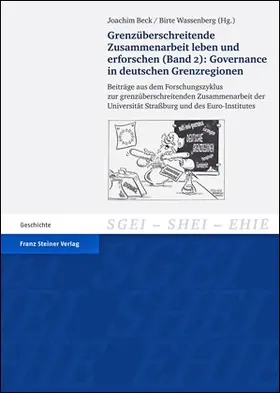 Beck / Wassenberg |  Grenzüberschreitende Zusammenarbeit leben und erforschen. Bd. 2: Governance in deutschen Grenzregionen | Buch |  Sack Fachmedien