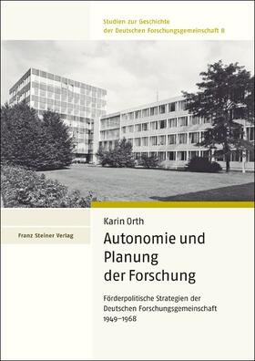 Orth |  Autonomie und Planung der Forschung | Buch |  Sack Fachmedien