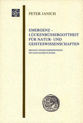 Janich |  Emergenz - Lückenbüßergottheit für Natur- und Geisteswissenschaften | Buch |  Sack Fachmedien