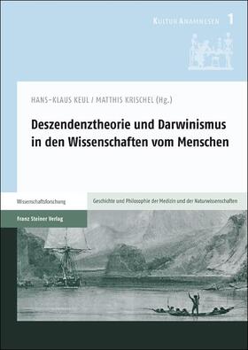 Keul / Krischel |  Deszendenztheorie und Darwinismus in den Wissenschaften vom Menschen | Buch |  Sack Fachmedien