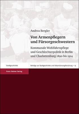 Bergler |  Von Armenpflegern und Fürsorgeschwestern | Buch |  Sack Fachmedien