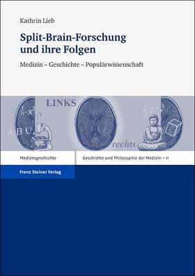 Lieb |  Split-Brain-Forschung und ihre Folgen | Buch |  Sack Fachmedien