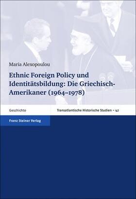 Alexopoulou |  Ethnic Foreign Policy und Identitätsbildung | eBook | Sack Fachmedien
