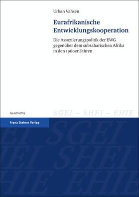 Vahsen |  Eurafrikanische Entwicklungskooperation | eBook | Sack Fachmedien