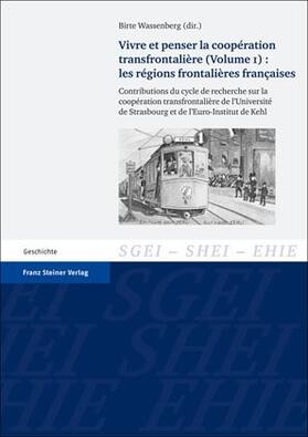 Wassenberg |  Vivre et penser la coopération transfrontalière. Vol. 1: Les régions frontalières françaises | eBook | Sack Fachmedien