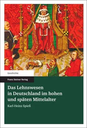 Spieß |  Das Lehnswesen in Deutschland im hohen und späten Mittelalter | Buch |  Sack Fachmedien