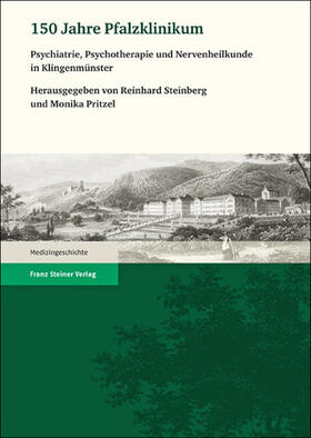 Steinberg / Pritzel |  150 Jahre Pfalzklinikum | Buch |  Sack Fachmedien