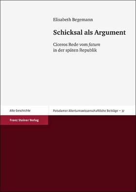 Begemann |  Schicksal als Argument | Buch |  Sack Fachmedien