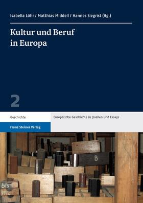 Löhr / Middell / Siegrist |  Kultur und Beruf in Europa | Buch |  Sack Fachmedien
