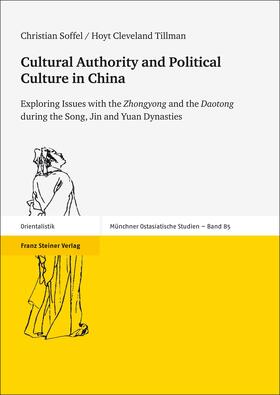 Soffel / Tillman |  Soffel, C: Cultural Authority and Political Culture in China | Buch |  Sack Fachmedien