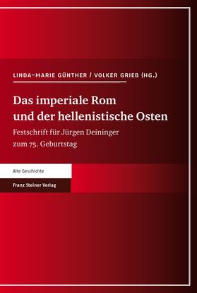 Günther / Grieb |  Das imperiale Rom und der hellenistische Osten | Buch |  Sack Fachmedien