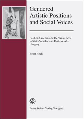 Hock |  Gendered Artistic Positions and Social Voices | Buch |  Sack Fachmedien