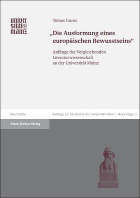 Gunst |  "Die Ausformung eines europäischen Bewusstseins" | Buch |  Sack Fachmedien