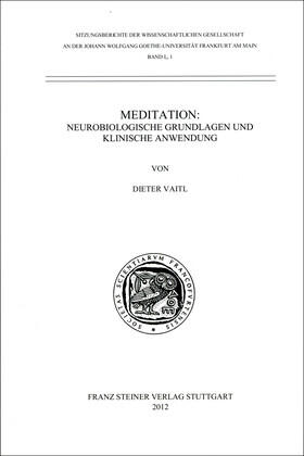 Vaitl |  Meditation: Neurobiologische Grundlagen und klinische Anwendung | Buch |  Sack Fachmedien