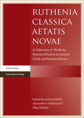 Mehl / Makhlayuk / Gabelko |  Ruthenia Classica Aetatis Novae | Buch |  Sack Fachmedien