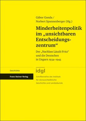 Gonda / Spannenberger |  Minderheitenpolitik im "unsichtbaren Entscheidungszentrum" | Buch |  Sack Fachmedien