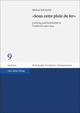 Schmiedel |  "Sous cette pluie de fer" | eBook | Sack Fachmedien