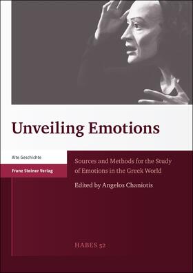 Chaniotis |  Unveiling Emotions | eBook | Sack Fachmedien