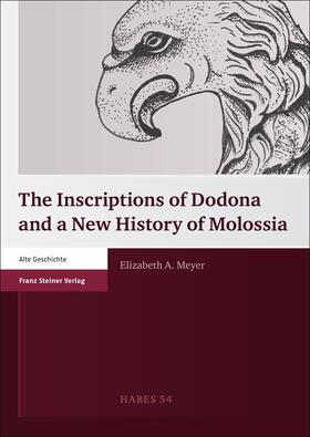 Meyer |  The Inscriptions of Dodona and a New History of Molossia | eBook | Sack Fachmedien