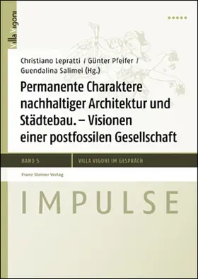 Lepratti / Pfeifer / Salimei |  Permanente Charaktere nachhaltiger Architektur und Städtebau | eBook | Sack Fachmedien